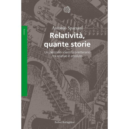 Relatività quante storie. Un percorso scientifico-letterario tra relativo e assoluto