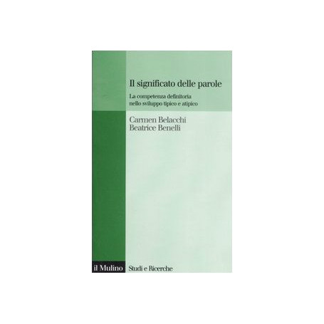 Il significato delle parole. La competenza definitoria nello sviluppo tipico e atipico