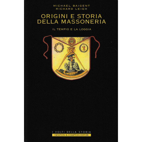 Origini e storia della massoneria. Il tempio e la loggia.