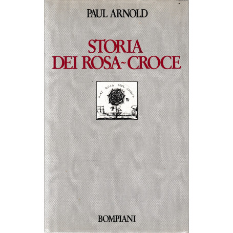 Storia dei Rosa-Croce.