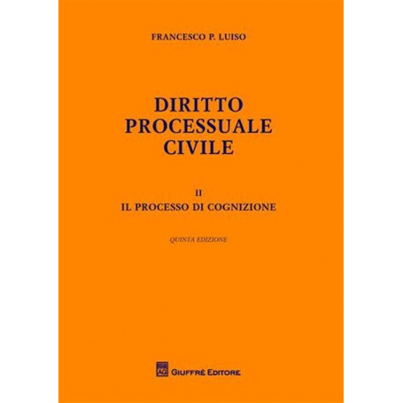 Diritto processuale civile. Il processo di cognizione (Vol. 2)