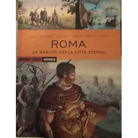 Roma. La nascita della città eterna.Librisaggi Roma. La nascita della città eterna.Librisaggi