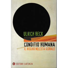 Conditio humana. Il rischio nell'età  globale