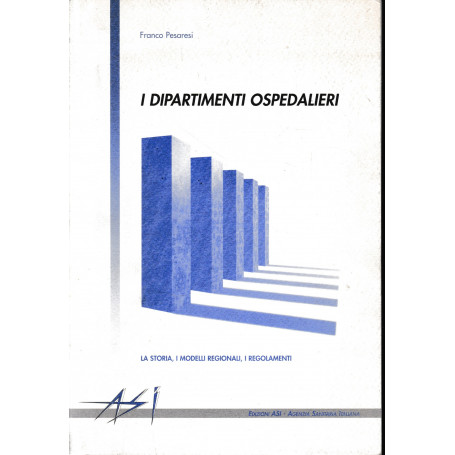 I dipartimenti ospedalieri.