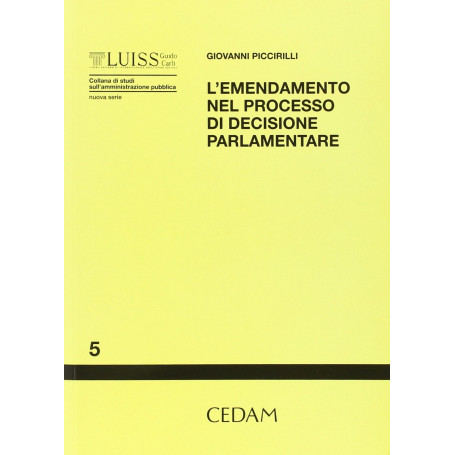 L'emendamento processo di decisione parlamentare