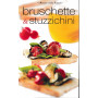 Bruschette & stuzzichini.