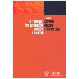 Il «dialogo» tra parlamenti. Obiettivi e risultati