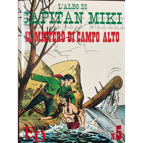 L'albo di Capitan Miki n° 5 - Il mistero di Campo Alto