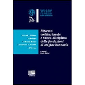 Riforma costituzionale e nuova disciplina delle fondazioni di origine bancaria