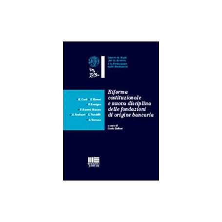 Riforma costituzionale e nuova disciplina delle fondazioni di origine bancaria