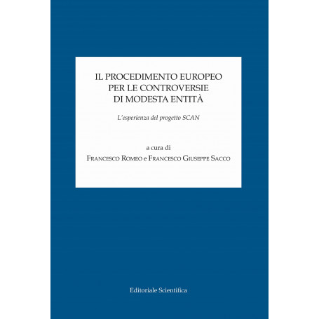 Il procedimento europeo per le controversie di modesta entità. L'esperienza del progetto SCAN.