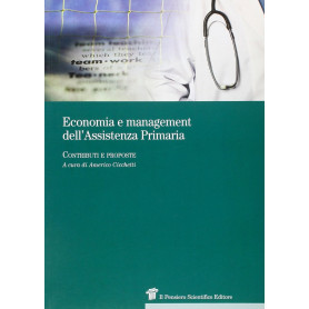 Economia e managment dell'assistenza primaria. Contributi e proposte.Librisaggi