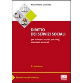 Diritto dei servizi sociali. Per assistenti sociali psicologi educatori avvocati