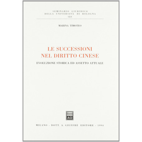 Le successioni nel diritto cinese. Evoluzione storica ed assetto attuale