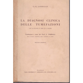 La diagnosi clinica delle tumefazioni. Traduzione L. Torraca.