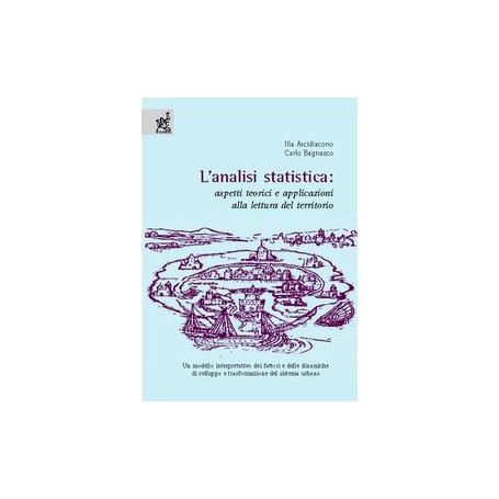 L'analisi statistica. Aspetti teorici e applicazioni alla lettura del territorio