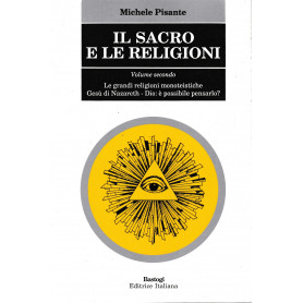 Il sacro e le religioni. Volume secondo.