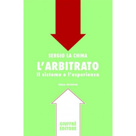 L'arbitrato. Il sistema e l'esperienza