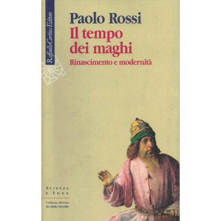 Il tempo dei maghi. Rinascimento e modernità.