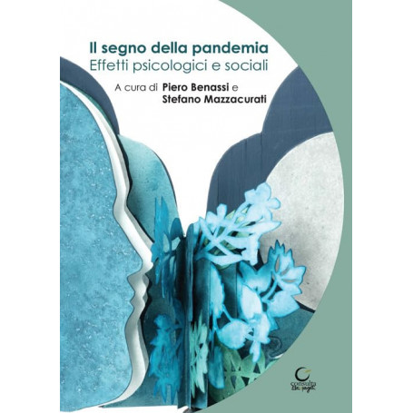 Il segno della pandemia. Effetti psicologici e sociali.