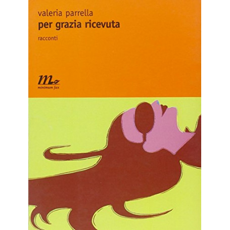 Per grazia ricevuta.