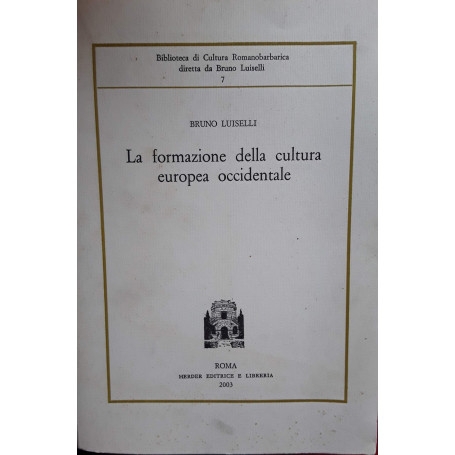 La formazione della cultura europea occidentale.