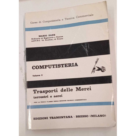 Computisteria (vol. II) Trasporti delle merci terrestri e aerei