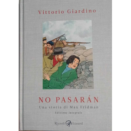 No pasarán. Una storia di Max Fridman. Ediz. integrale.