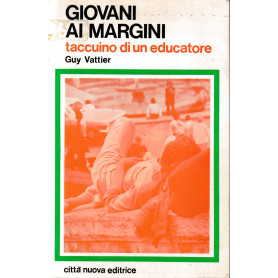 Giovani ai margini. Taccuino di un educatore.