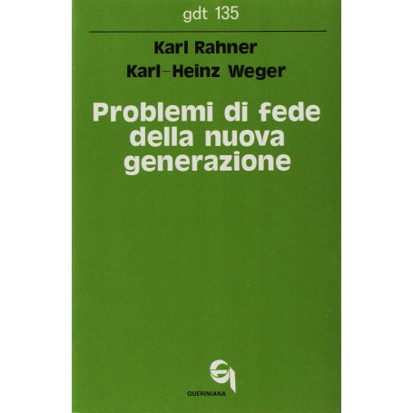 Problemi di fede della nuova generazione.