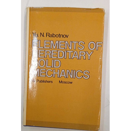 Elements of hereditary solid mechanics