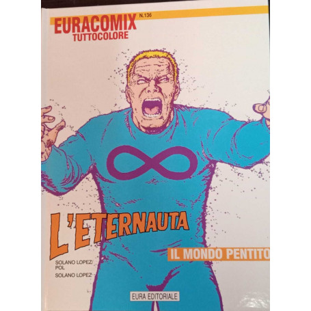 L'Eternauta. Il mondo pentito.
