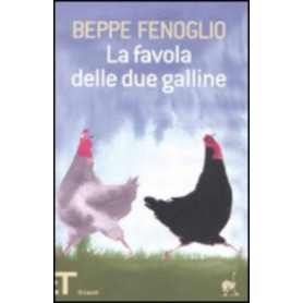 La favola delle due galline. Ediz. illustrata