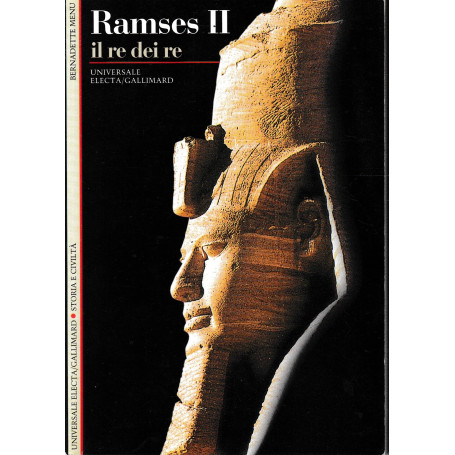 Ramses II. Il re dei re.