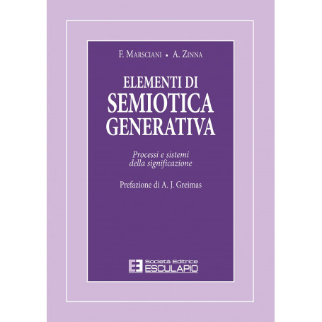 Elementi di semiotica generativa. Processi e sistemi della significazione.