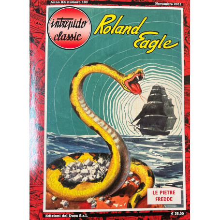 Intrepido Classic. Roland Eagle - Le pietre fredde.