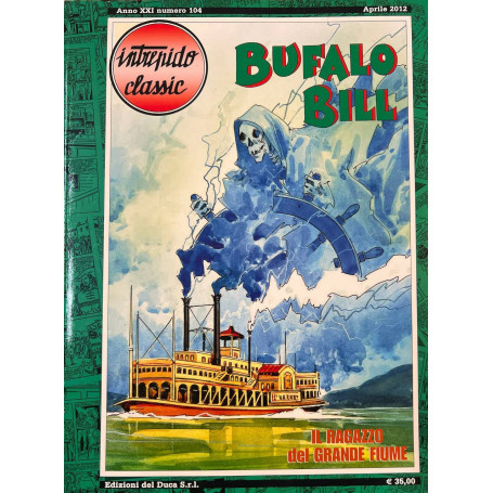 Intrepido Classic. Bufalo Bill - Il ragazzo del grande fiume.