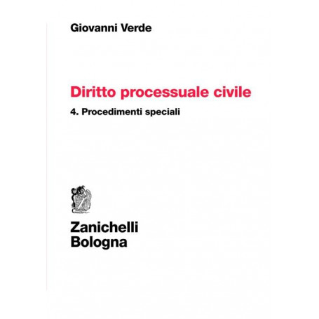 Diritto processuale civile. Procedimenti speciali (Vol. 4)