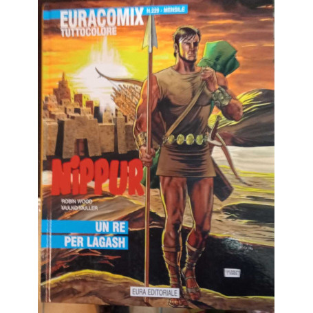 Nippur 43. Un re per lagash. Euracomix tuttocolore n. 229.