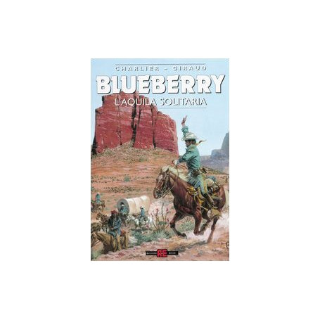 Blueberry 3. L'aquila solitaria.