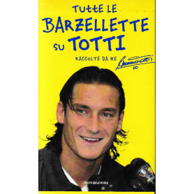 Tutte le barzellette su Totti.