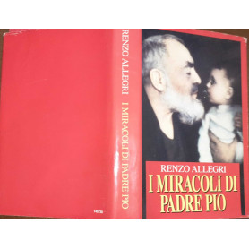 I miracoli di Padre Pio