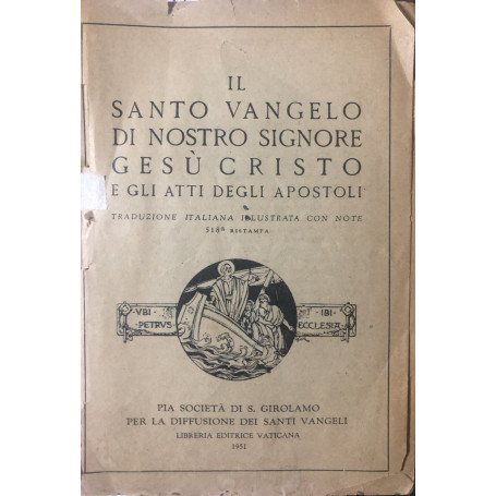 Il Santo Vangelo di nostro signore Gesù Cristo