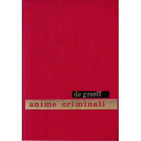 Enciclopedia psicologica. Anime criminali vol. 18.