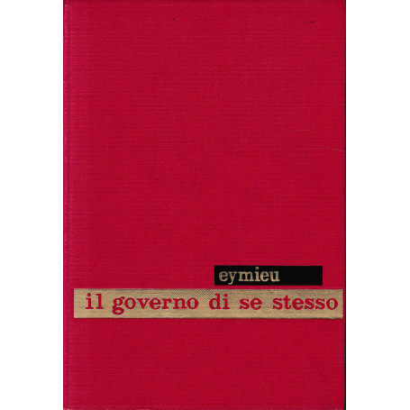 Enciclopedia psicologica. Il governo di se stesso vol. 3.