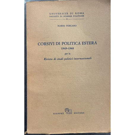 Corsivi di politica estera 1949-1968 per la Rivista di studi politici internazionali