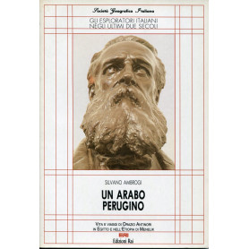 Un arabo perugino. Vita e viaggi di Orazio Antinori in Egitto e nell'Etiopia di Menelik