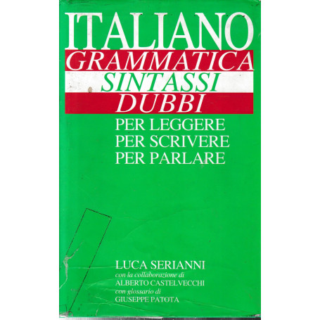 Italiano. Grammatica sintassi dubbi.