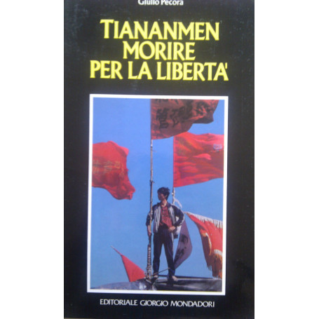 Tienanmen. Morire per la libertà.
