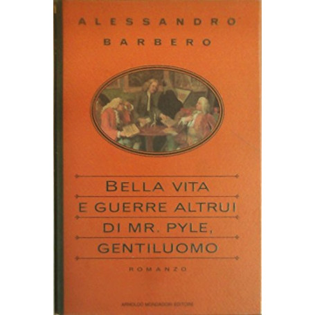 Bella vita e guerre altrui di mr. Pyle gentiluomo.